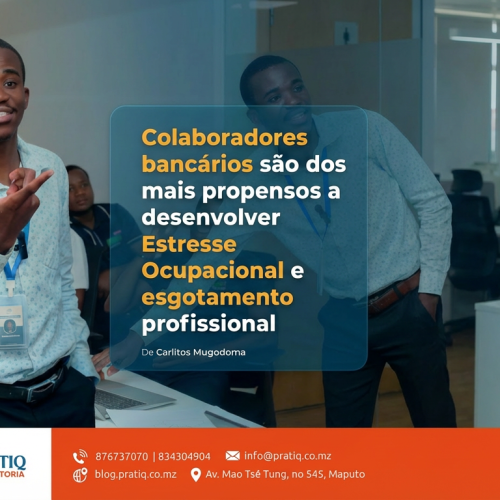 COLABORADORES BANCÁRIOS: ENTRE OS MAIS PROPENSOS AO ESGOTAMENTO PROFISSIONAL